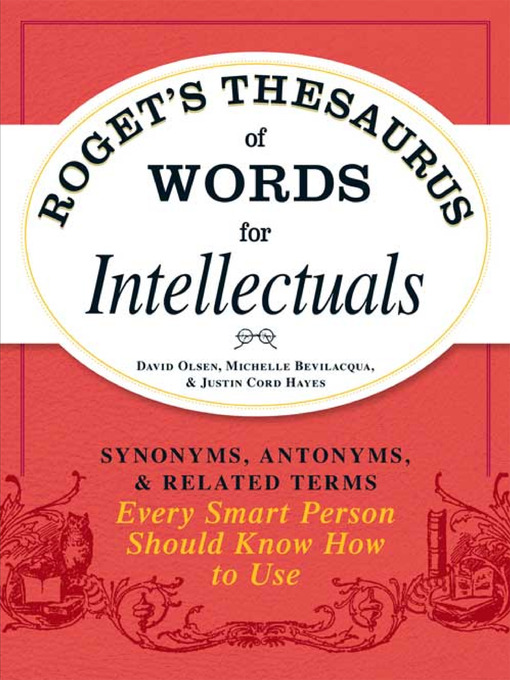 Title details for Roget's Thesaurus of Words for Intellectuals by David Olsen - Wait list